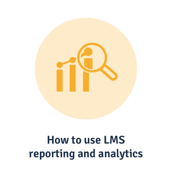 how to use lms reporting analytics
