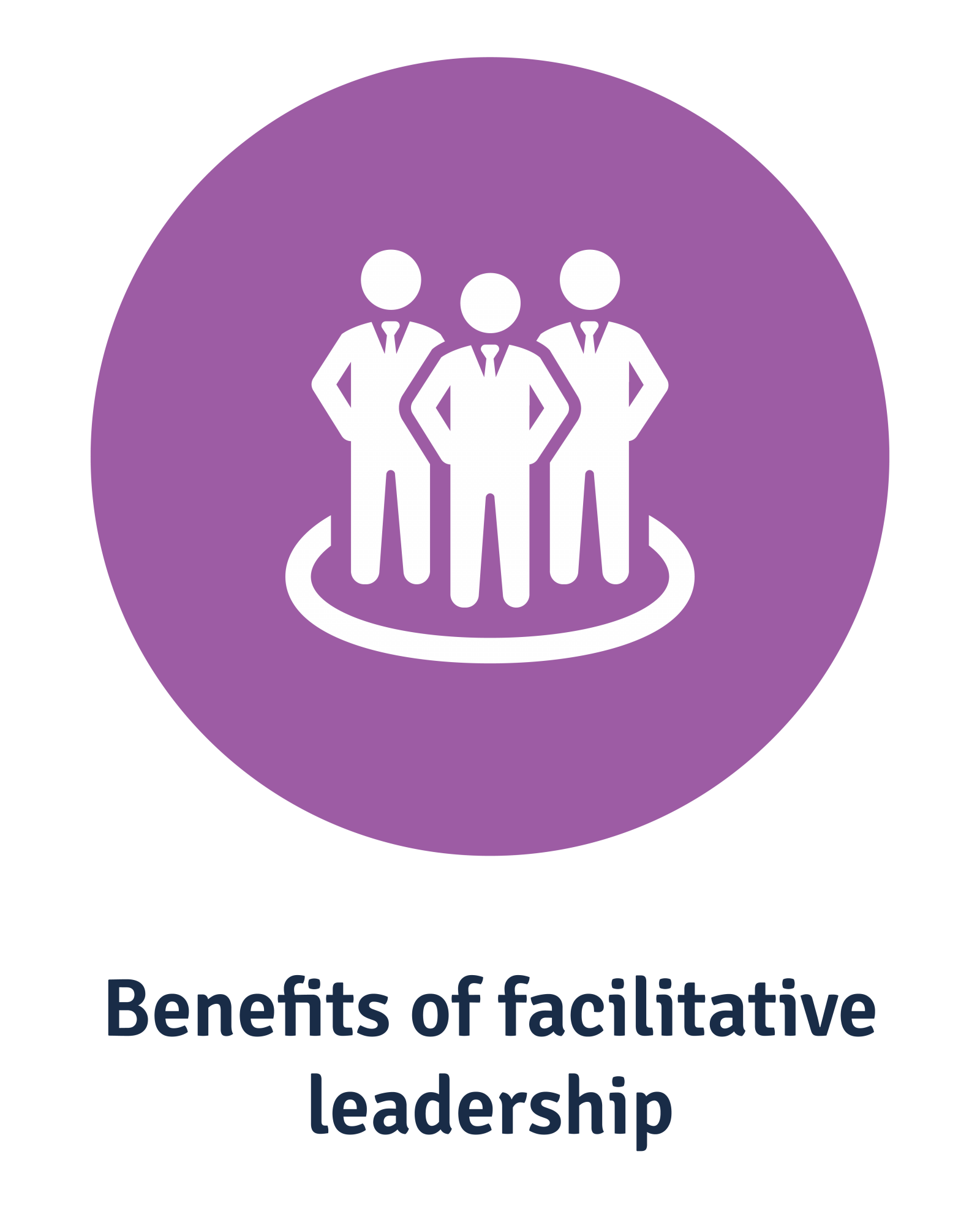 facilitative leadership benefits