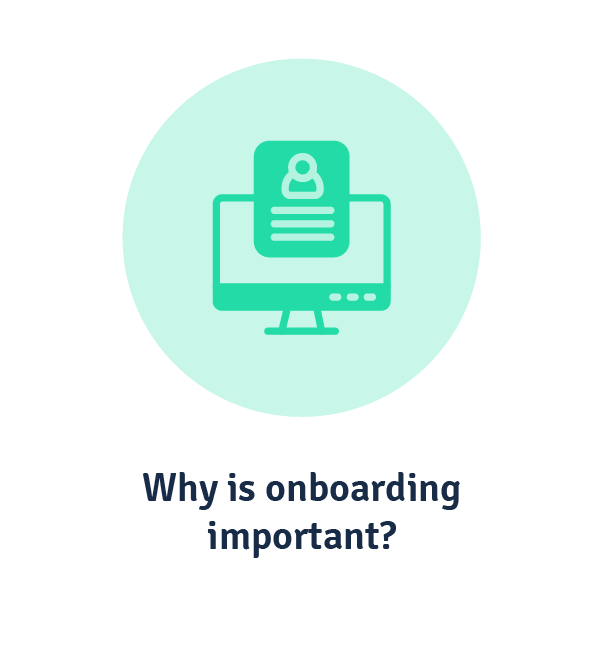 Why is onboarding important?