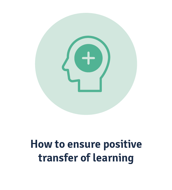 how to ensure positive transfer of learning