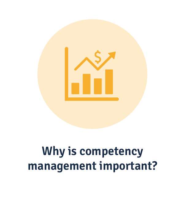 why is competency management important