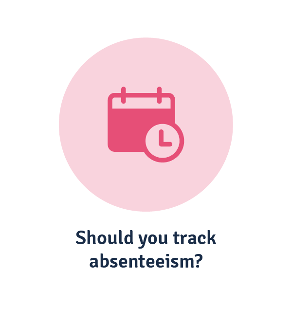 Should you track absenteeism